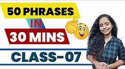 50 Phrases in 30 Mins | Carol Ma'am | Class 7