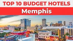 Best Budget Hotels in Memphis