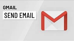 How to Send an Email Using Gmail