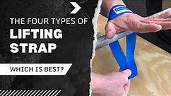 4 Different Types of Lifting Strap (Which One is Best?)