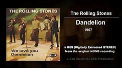 The Rolling Stones – Dandelion – 1967 [DES STEREO]