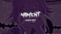 moment (are you falling in love?) - vierre cloud [edit audio]