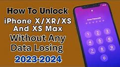 How To Unlock iPhone X/Xr/XS And XS Max If Forgot Passcode Without Computer And iTunes|No Data Loss✅