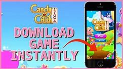 How to Download and Install Candy Crush Saga App 2023?