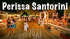 Perissa Santorini, highest quality "nightlife" video ever made! walking tour 4k, Greece 2023