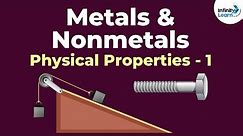 Physical Properties of Metals and Nonmetals - Part 1 | Don't Memorise