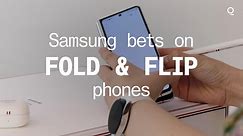 Samsung Bets on Fold and Flip Phones - 8/20/2021