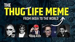 Origin of the 'Thug Life' Meme: Do You Know the Story of Viral Thug Life Meme? Know here