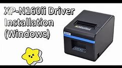 XPrinter XP-N160ii Thermal Printer Driver Installation (Windows PC)