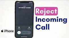 How to Decline incoming call on iPhone 15, 14, 13, 12, 11, X