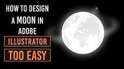 How To Design A Moon | Adobe Illustrator.