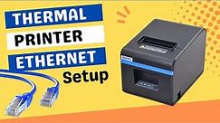 Setup Thermal POS Receipt Printer Using Ethernet with IP Address