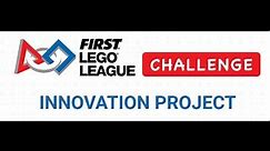 How To Make A Good Innovation Project for FLL