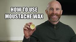 How to Use Moustache Wax! The Complete Guide