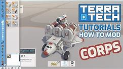 How to Mod - Corps || TerraTech Tutorials