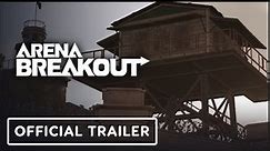 Arena Breakout | Official New Map Explore The Port Trailer