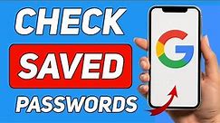 How to Check Saved Passwords on Google Chrome