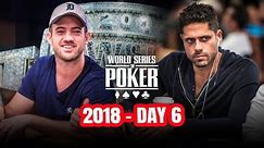 World Series of Poker Main Event 2018 - Day 6 with Joe Cada & Benjamin Pollak