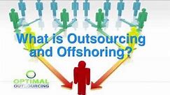 What is Outsourcing and Offshoring?