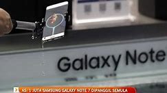 AS: 1 juta Samsung Galaxy Note 7 dipanggil semula