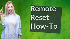 How do I reset my remote?