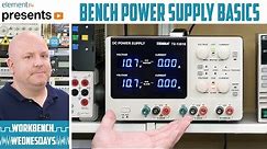 Instrument Basics: Bench Power Supplies - Workbench Wednesdays