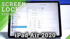 How to Set Up Screen Lock on iPad Air 2020 – Add Passcode & Pattern