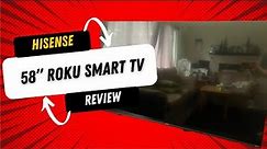 58" Hisense Roku TV Review
