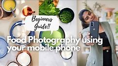 Food Photography Using Mobile Phone | Beginners Guide | Trishia Santhus
