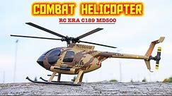Very Cool RC Military Helicopter for Beginners - RC ERA C189 MD500 - Review