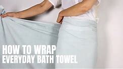 HOW TO: Wrap 'Everyday Bath Towel' | The Organic Company