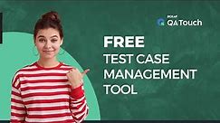QA Touch - Free Test Case Management Tool
