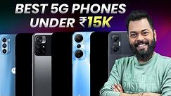 Top 5 Best 5G Smartphones Under ₹15000 Budget⚡May 2023