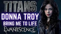 Donna Troy Tribute: Bring Me To Life (Demo Version) - Evanescence