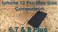 iPhone 12 Pro Max Size Comparison to Iphone 6 Plus, 6s Plus, 7 Plus, 8 Plus