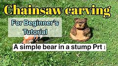 Chainsaw carving for beginners. Tutorial. A simple bear in a stump .