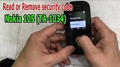How to read or remove security code Nokia 105 (TA-1034)