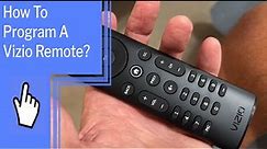 How To Program A Vizio Remote?