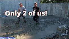 How To Pour A Concrete Floor With Only 2 People.
