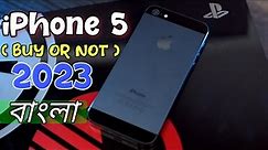 iPhone 5 ২০২৩ সালে কেনা উচিত? iPhone 5 Review 2023 Bangla ! Price