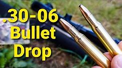 .30-06 Bullet Drop - Demonstrated and Explained