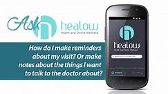 Ask healow: How do I make reminders about my visit?