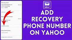 How to Add Recovery Phone Number in Yahoo Account