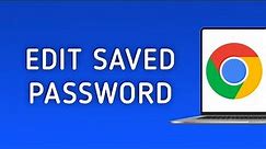 How to Edit a Saved Password in Chrome on PC
