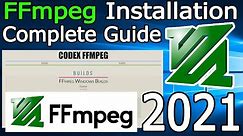 How to Install FFmpeg on windows 10 [ 2021 Update ] Complete Step by Step Guide