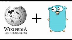 Build a WIKIPEDIA APP with GOLANG (tutorial)
