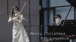 全程高能！「圣诞快乐劳伦斯先生」钢琴小提琴催泪炫技高燃改编