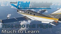 Microsoft Flight Simulator 2020 | TBM-930 Familiarization| Lots to Learn