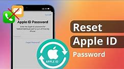 [2 Ways] How To Reset Apple ID Password without Phone Number and Email 2023