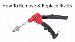 How To Remove And Replace Rivets Using A Cheap Rivet Gun VERY EASY TO DO